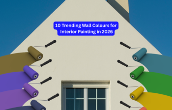 10 Trending Wall Colours for Interior Painting in 2026